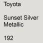 Preview: Toyota, Sunset Silver Metallic, 192.